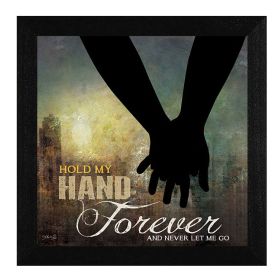 "Hold My Hand Forever" By Marla Rae, Printed Wall Art, Ready To Hang Framed Poster, Black Frame