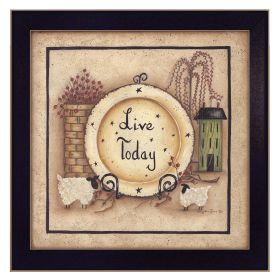 "Live Today" By Mary June, Printed Wall Art, Ready To Hang Framed Poster, Black Frame
